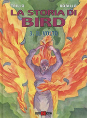 LA STORIA DI BIRD 3 - IL VOLTO