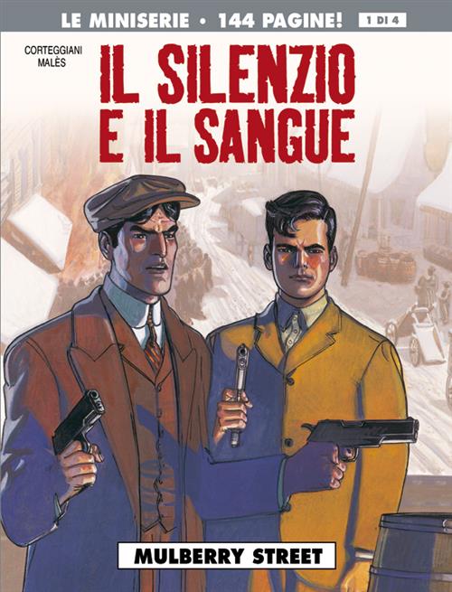 IL SILENZIO E IL SANGUE 1 - MULBERRY STREET