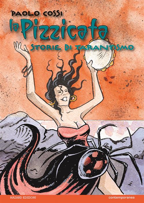 LA PIZZICATA, STORIE DI TARANTISMO