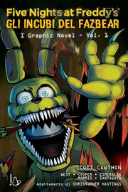 FIVE NIGHTS AT FREDDY'S - GLI INCUBI DEL FAZBEAR VOL.1: I GRAPHIC NOVEL