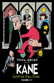 PAUL GRIST PRESENTA: KANE VOL.1