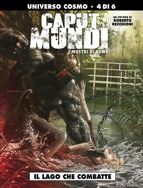 CAPUT MUNDI: I MOSTRI DI ROMA 4 - IL LAGO CHE COMBATTE