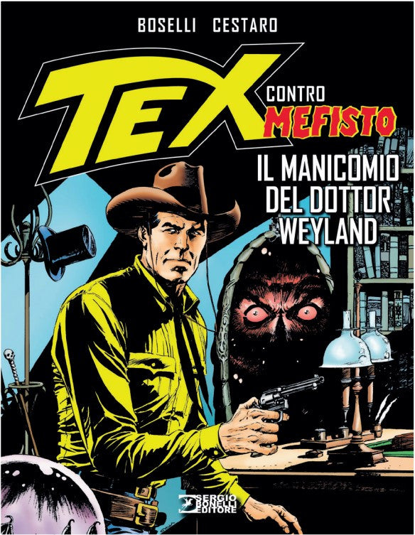 TEX CONTRO MEFISTO - IL MANICOMIO DEL DOTTOR WEYLAND