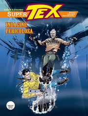 SUPER TEX 41 - INDAGINE PERICOLOSA