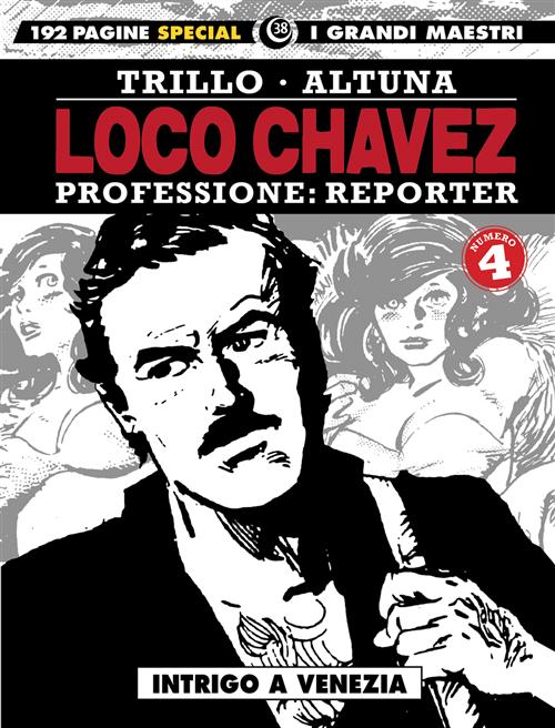 I GRANDI MAESTRI SPECIAL 38: TRILLO / ALTUNA - LOCO CHAVEZ 4