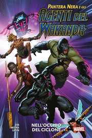 PANTERA NERA E GLI AGENTI DEL WAKANDA 1 - NELL'OCCHIO DEL CICLONE
