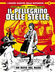 I GRANDI MAESTRI DELLA HISTORIETA 8: IL PELLEGRINO DELLE STELLE