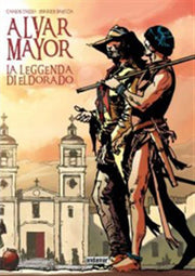ALVAR MAYOR 1: LA LEGGENDA DI ELDORADO