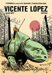 L'ULTIMO ETERNAUTA 3 DI 5 - VICENTE LOPEZ