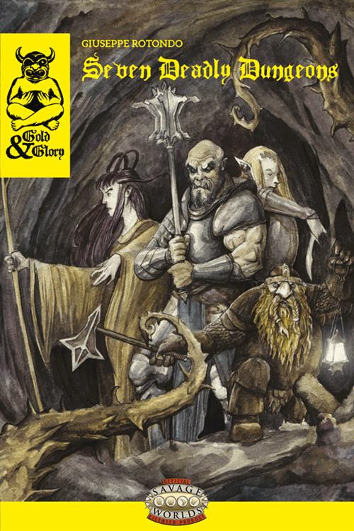 SAVAGE WORLDS - GOLD & GLORY SEVEN DEADLY DUNGEONS
