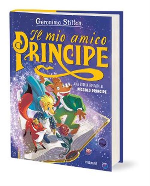 GERONIMO STILTON - IL MIO AMICO PRINCIPE