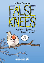 FALSE KNEES