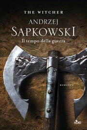 THE WITCHER 4 - IL TEMPO DELLA GUERRA - EDIZIONE BROSSURATA