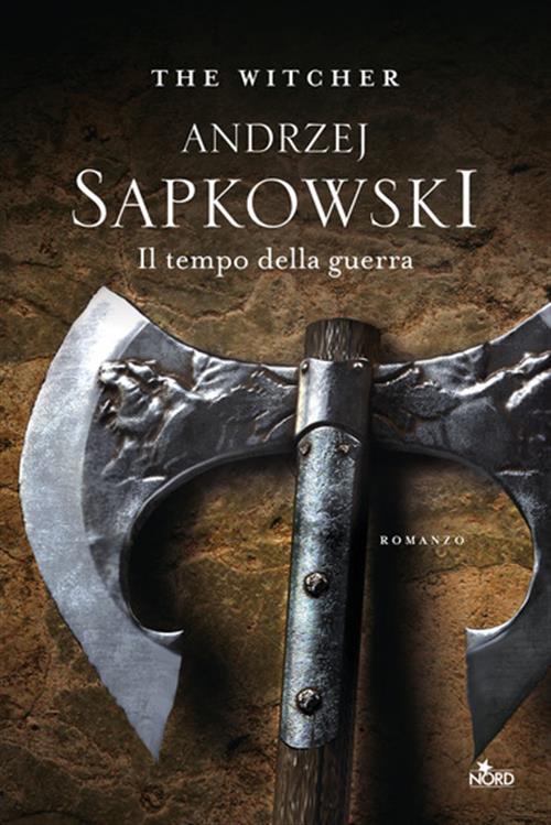 THE WITCHER 4 - IL TEMPO DELLA GUERRA - EDIZIONE BROSSURATA