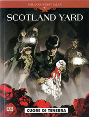 WEIRD TALES 5 - SCOTLAND YARD - CUORE DI TENEBRA