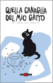 QUELLA CANAGLIA DEL MIO GATTO 1