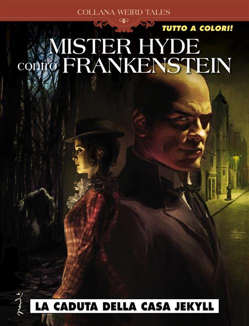 WEIRD TALES 43: MR.HYDE CONTRO FRANKENSTEIN 1