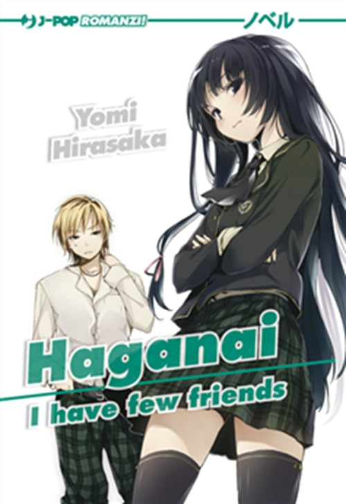 HAGANAI - COME SCEGLIERSI GLI AMICI - LIGHT NOVEL