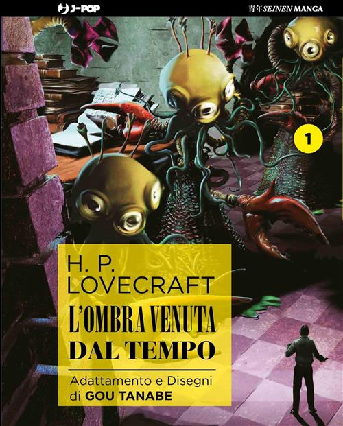 L'OMBRA VENUTA DAL TEMPO 1 - LOVECRAFT