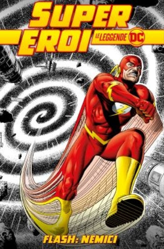 SUPEREROI LE LEGGENDE DC 78 - FLASH: I NEMICI