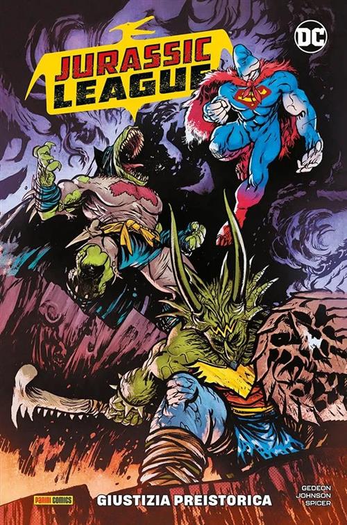 JURASSIC LEAGUE: GIUSTIZIA PREISTORICA - DC COLLECTION