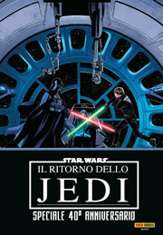 STAR WARS: IL RITORNO DELLO JEDI - SPECIALE 40°ANNIVERSARIO - CANAGLIE, RIBELLI E L'IMPERO