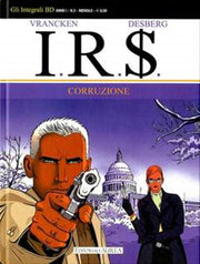 GLI INTEGRALI BD - I.R.$. VOL.3: CORRUZIONE