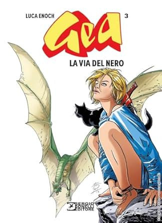 GEA - NUOVA EDIZIONE VOL.3 - LA VIA DEL NERO