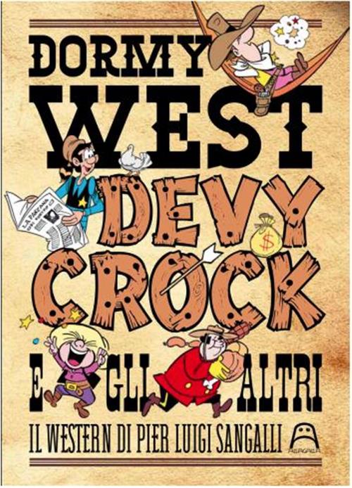 DORMY WEST, DEVY CROCK E GLI ALTRI