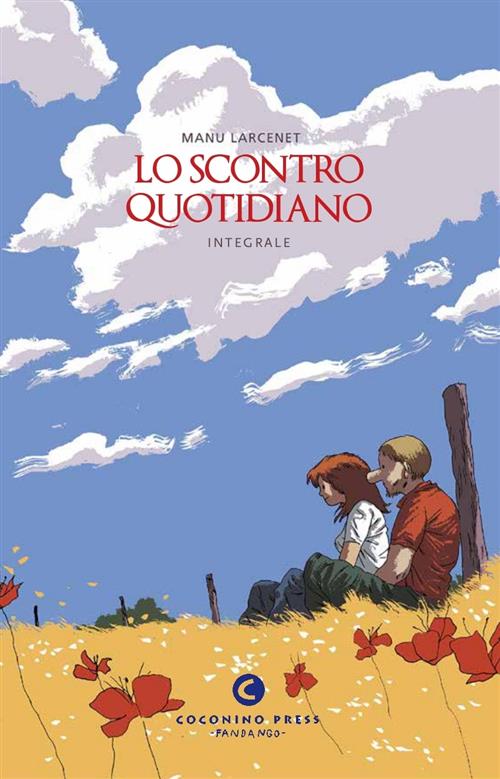 LO SCONTRO QUOTIDIANO - NUOVA EDIZIONE INTEGRALE