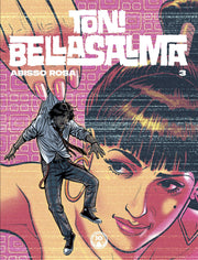 TONI BELLASALMA VOL.3 - ABISSO ROSA