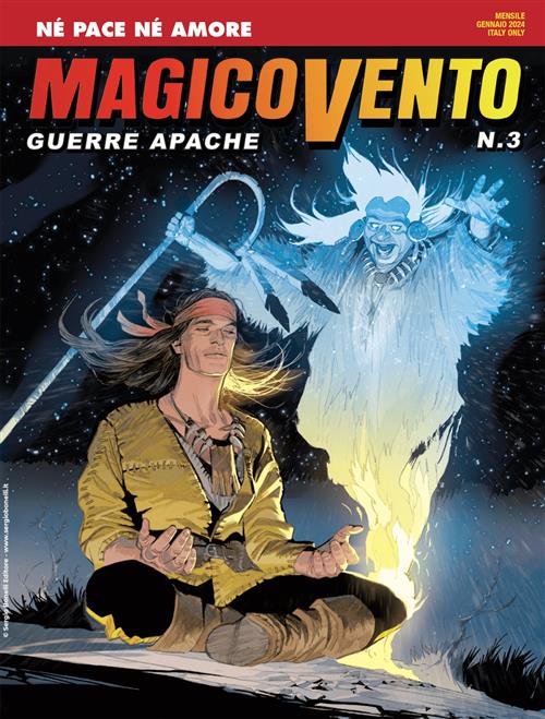 MAGICO VENTO - GUERRA APACHE VOL.3 - NE' PACE NE' AMORE