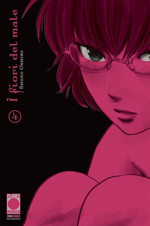 I FIORI DEL MALE - AKU NO HANA 4 - PRIMA RISTAMPA