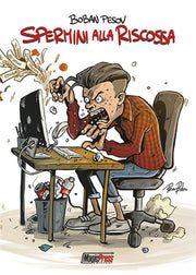 SPERMINI ALLA RISCOSSA