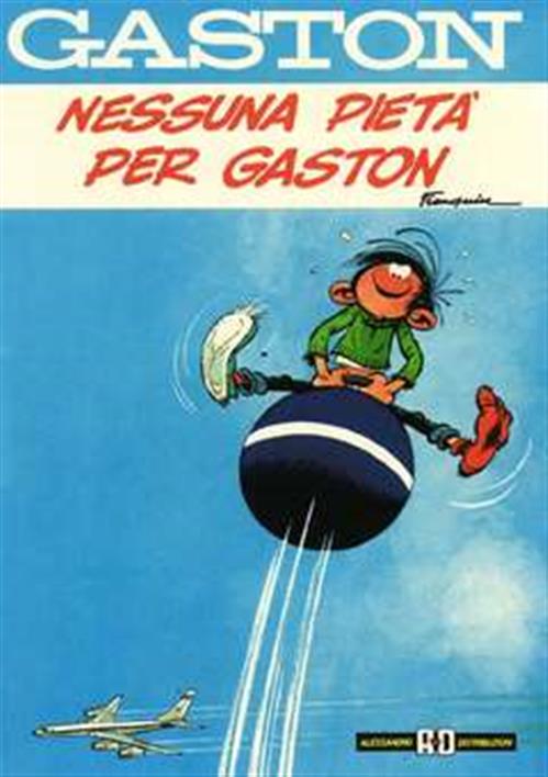 GASTON - NESSUNA PIETA' PER GASTON