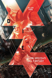 DIE - (DI)PARTITE VOL.1: I CUORI SPEZZATI DEL FANTASY