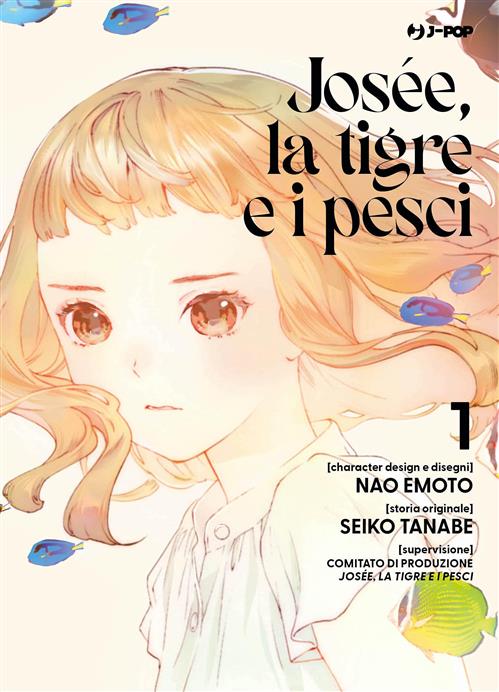 JOSEE, LA TIGRE E I PESCI 1