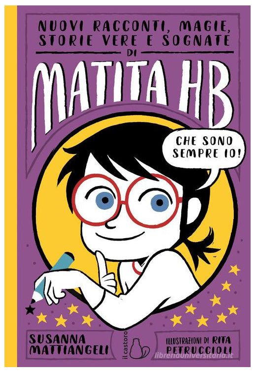 NUOVI RACCONTI, MAGIE, STORIE VERE E SOGNATE DI MATITA HB