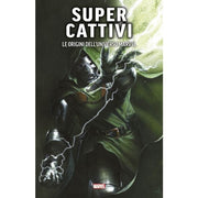 SUPER CATTIVI: LE ORIGINI DELL'UNIVERSO MARVEL