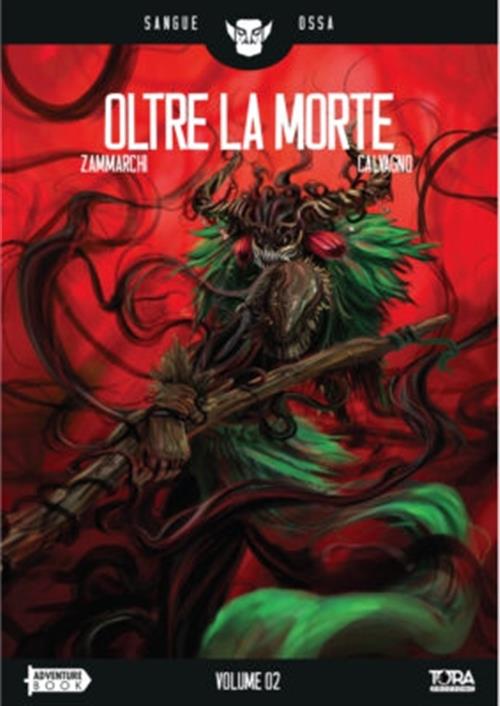 SANGUE OSSA VOL.2 - OLTRE LA MORTE