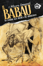 IL BABAU - UN VIAGGIO ALLA RICERCA DEL BOOGEYMAN