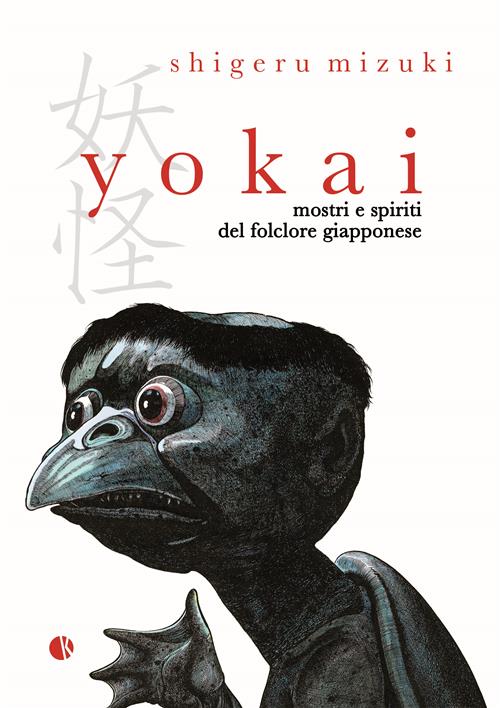 YOKAI - MOSTRI E SPIRITI DEL FOLCLORE GIAPPONESE