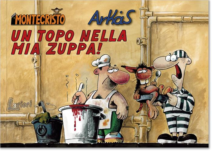 MONTECRISTO 2 - UN TOPO NELLA MIA ZUPPA