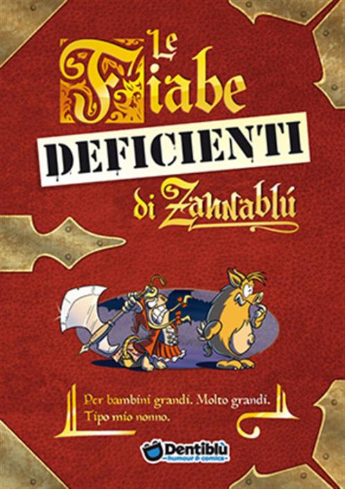 LE FIABE DEFICIENTI DI ZANNABLU'