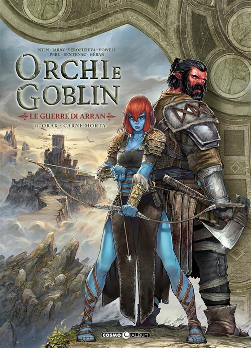 ORCHI E GOBLIN 11 - LE GUERRE DI ARRAN: L'INIZIO