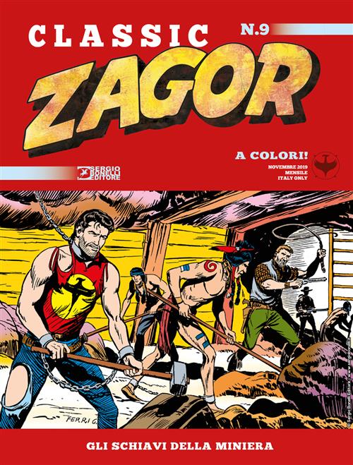 ZAGOR CLASSIC 9 - GLI SCHIAVI DELLA MINIERA