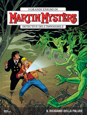 MARTIN MYSTERE 435 - IL RICHIAMO DELLA PALUDE