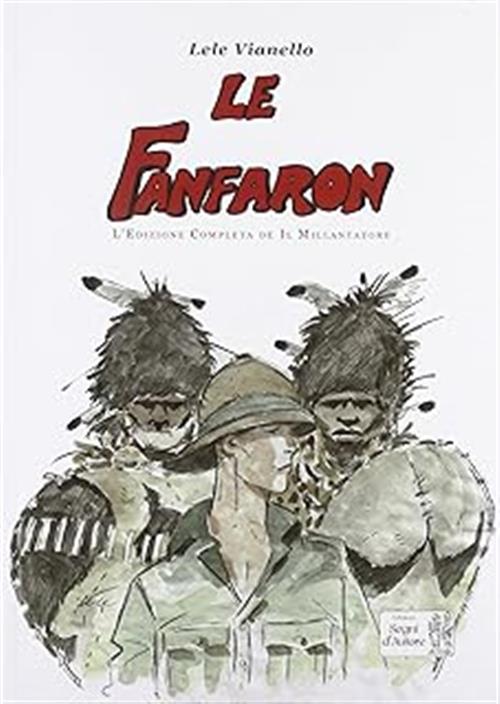 FANFARON - L'EDIZIONE COMPLETA DE IL MILLANTATORE