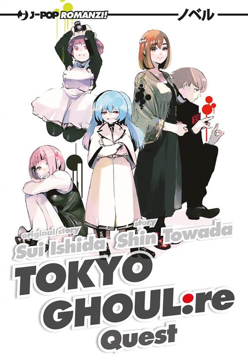 TOKYO GHOUL:RE NOVEL 1 - QUEST