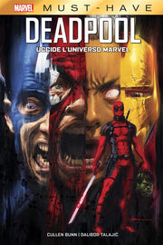 MARVEL MUST HAVE - DEADPOOL: UCCIDE L'UNIVERSO MARVEL